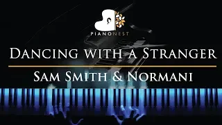 Sam Smith & Normani - Dancing with a Stranger - Piano Karaoke / Sing Along Cover with Lyrics