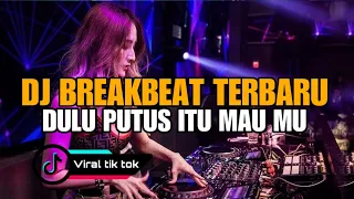 DJ JANGAN CEMBURU II DULU ITU PUTUS MAU MU BREAKBEAT TERBARU VIRAL