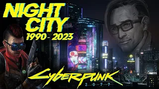 История Найт-Сити (1990 - 2023) Night-City | Cyberpunk 2020