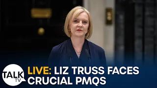 Liz Truss faces Sir Keir Starmer in crucial PMQs