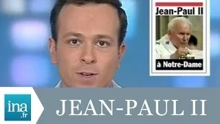 Jean-Paul II à Notre Dame de Paris - Archive INA