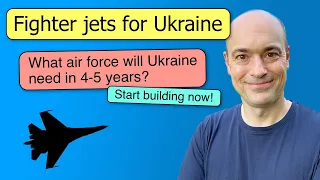 How many fighter jets does Ukraine need?