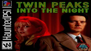 Twin Peaks: Into the Night DEMO Playthrough (PS1-Style Survival Horror Fan Game)