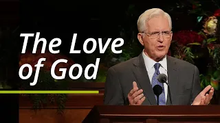 The Love of God | D. Todd Christofferson | October 2021 General Conference