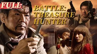 【ENG SUB】Battle: Treasure Hunter | Action/Drama | China Movie Channel ENGLISH