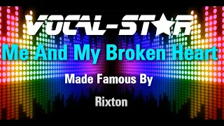 Rixton - Me and my broken heart (Karaoke Version) with Lyrics HD Vocal-Star Karaoke