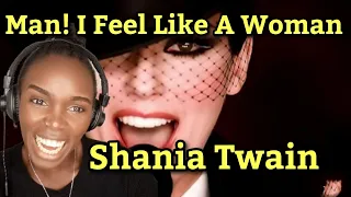 Shania Twain - Man! I Feel Like A Woman (Official Music Video)  (REACTION)