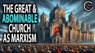 The Great and Abominable Church as Marxism