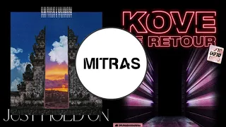 Sub Focus & Wilkinson X Kove - Just Hold On (Pola & Bryson Remix) X Le Retour (Mashup)