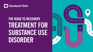 Substance Use Disorder | The Road to Recovery