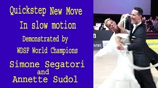 Slow Motion of New Move in Quickstep by Simone Segatori and Annette Sudol