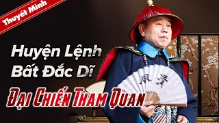 HUYỆN LỆNH BẤT ĐẮC DĨ - ĐẠI CHIẾN THAM QUAN | Phim Hài Cổ Trang Hot 2021 | Điện Ảnh Trung Quốc