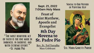 Sept. 21, 2022  | Rosary and 8th Day Novena Mass in Honor of St. Padre Pio  with Fr. Ted Torralba