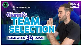 FPL GW34 TEAM SELECTION with @GianniButtice_  | Fantasy Premier League Tips 22/23