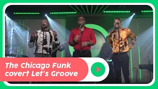 The Chicago Funk covert Earth, Wind & Fire - Let's Groove | Radio 10