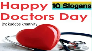 Happy doctor day slogans|World Doctor day slogans|National Doctor day slogans|Doctors day quotes