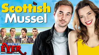 SCOTTISH MUSSEL | Full ROMANTIC COMEDY Movie HD