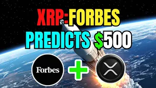 XRP NEWS TODAY Ripple's XRP: Forbes Business Predicts $500 Guaranteed!
