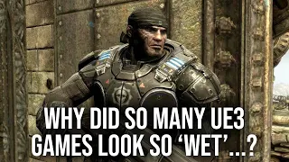 Why Did So Many Unreal Engine 3 Games Look So 'Wet'?