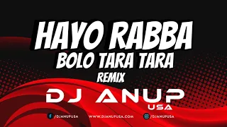 BOLO TA RA RA REMIX | DJ ANUP USA | DALER MEHNDI | HAYO RABBA