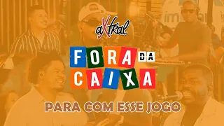 AXTRAL - PARA COM ESSE JOGO