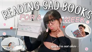 READING SAD BOOKS FOR A WEEK ~weekly reading vlog~