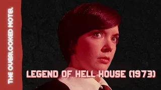 ‘The Legend of Hell House’ | Criminally Underrated Supernatural Thriller - The Overlooked Motel