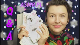 [ASMR] po polsku | Q&A | Odpowiadam na Wasze pytania 😊 Polish Whisper