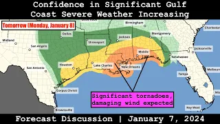 Forecast Update - January 7, 2024 - Confidence in Significant Gulf Coast Severe Weather Increasing