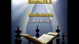 Récitation du Saint Coran Français- Arabe - Sourate 2: Al Baqara (La vache)