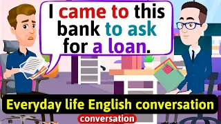 At the bank English Conversation (Asking for a loan) Improve English Speaking Skills