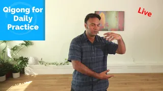 Qigong Exercise to Practice Daily - To reduce stress and Increase Qi and energy