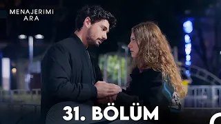 Menajerimi Ara 31. Bölüm