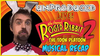 Roger Rabbit 2: Toon Platoon Musical Recap | UNPRODUCED LIVE! | Lowcarbcomedy