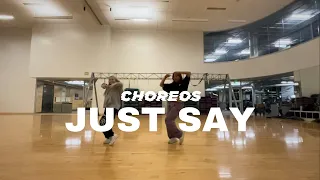 Just Say - Coco & Breezy / Sarah Tan Choreography