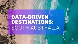 Data-Driven Destinations: South Australia