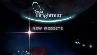 Exclusive First Look - Sarah Brightman's New Website!