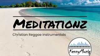 This will help you find PEACE 🙏🏾 - Christian Reggae Instrumental Mix - Meditationz | KennyMuziq