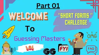 Short Forms Guessing Challenge  | Short Forms / Acronyms / Abbreviations of English Word | Part 01