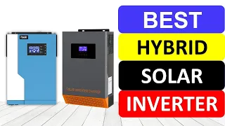 Top 10 Best Hybrid Solar Inverter of 2023