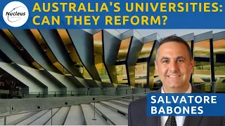 Australia's universities: can they reform? With Salvatore Babones | Nucleus Investment Insights