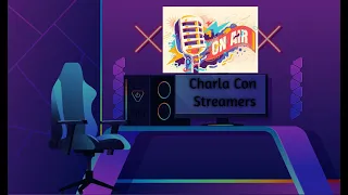 Charla Con Streamers Cap 26 Novaonne Un Streamer Con Buenos Gustos En Los Juegos