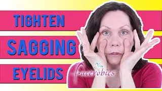 Tighten Sagging Eyelids with Facial Exercise