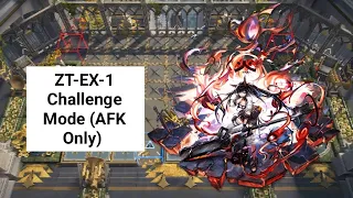 [Arknights] ZT-EX-1 Challenge Mode (AFK Only)