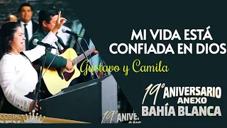Dúo Gustavo y Camila - Mi VIDA está CONFIADA en DIOS 🙌 XIX ANIVERSARIO Anexo Bahía Blanca