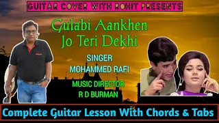 Gulabi Aankhen Jo Teri Dekhi | Guitar Lesson With Tabs | Mohammed Rafi | R D Burman | Rohit Sinha