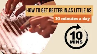 How to get better in as little as 10 minutes a day