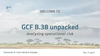 GCF unpacked B.38 - Analysing operational risk in GCF project development