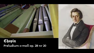 Chopin: Prelude in C minor op. 28 no. 20 • Grüneberg organ