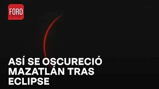 Eclipse Solar 2024: Sinaloa, el primer estado del país que se oscureció - Las Noticias